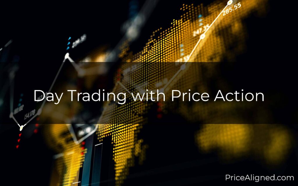 Price Aligned: Day Trading with Price Action
